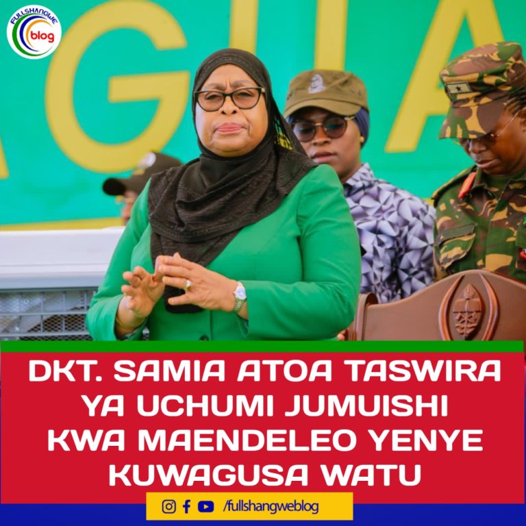 DKT. SAMIA ATOA TASWIRA YA UCHUMI JUMUISHI KWA MAENDELEO YENYE KUWAGUSA WATU
