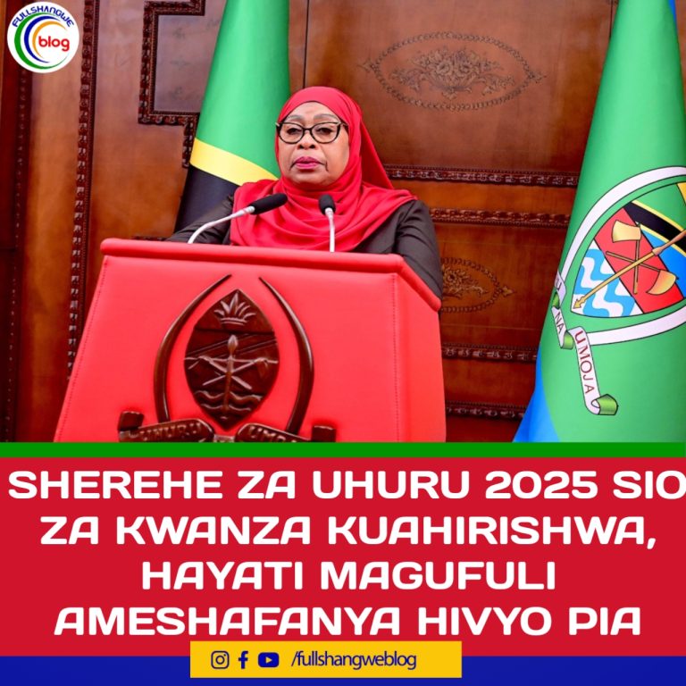 SHEREHE ZA UHURU 2025 SIO ZA KWANZA KUAHIRISHWA, HAYATI MAGUFULI AMESHAFANYA HIVYO PIA