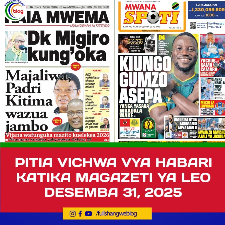 PITIA VICHWA VYA HABARI KATIKA MAGAZETI YA LEO DESEMBA 31, 2025