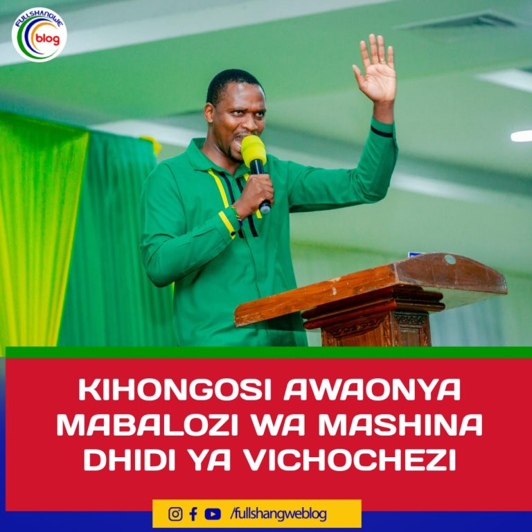 KIHONGOSI AWAONYA MABALOZI WA MASHINA DHIDI YA VICHOCHEZI