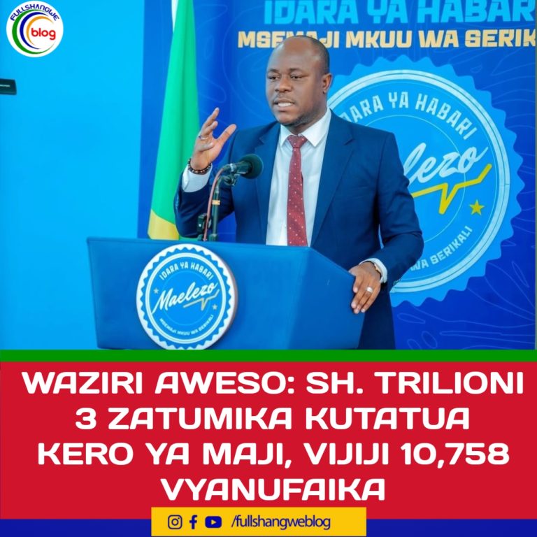 WAZIRI AWESO: SH. TRILIONI 3 ZATUMIKA KUTATUA KERO YA MAJI, VIJIJI 10,758 VYANUFAIKA