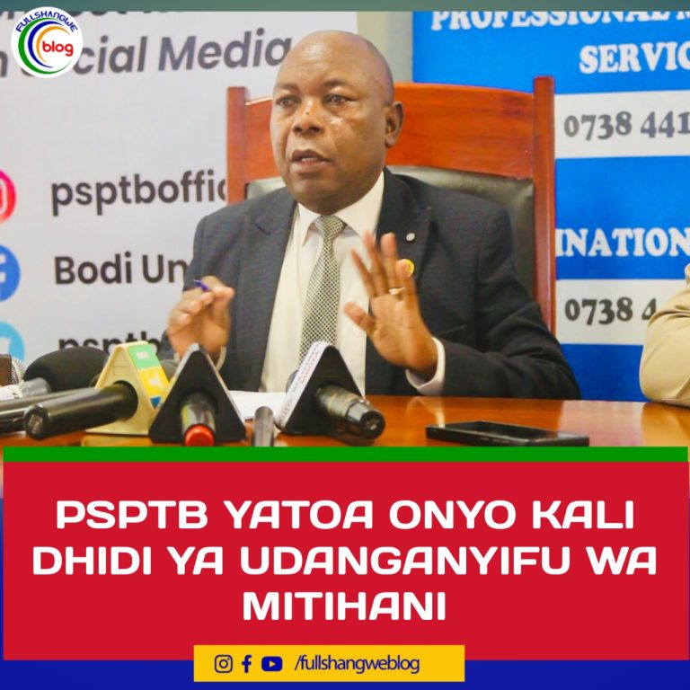 ‎PSPTB YATOA ONYO KALI DHIDI YA UDANGANYIFU WA MITIHANI