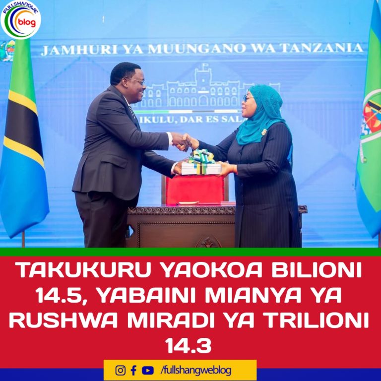 TAKUKURU YAOKOA BILIONI 14.5, YABAINI MIANYA YA RUSHWA MIRADI YA TRILIONI 14.3