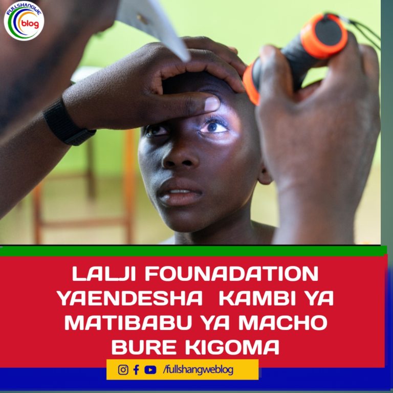 LALJI FOUNADATION YAENDESHA KAMBI YA MATIBABU YA MACHO BURE KIGOMA