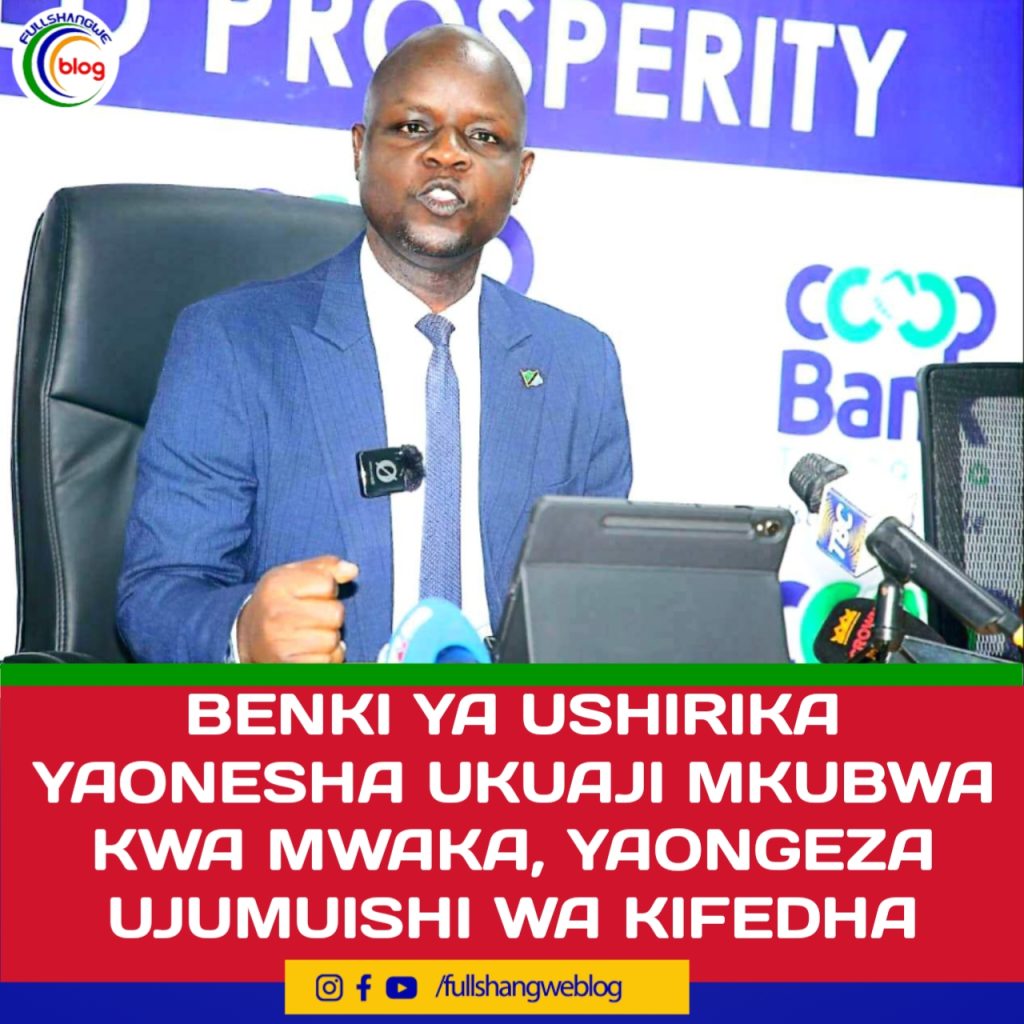 BENKI YA USHIRIKA YAONESHA UKUAJI MKUBWA KWA MWAKA, YAONGEZA UJUMUISHI WA KIFEDHA