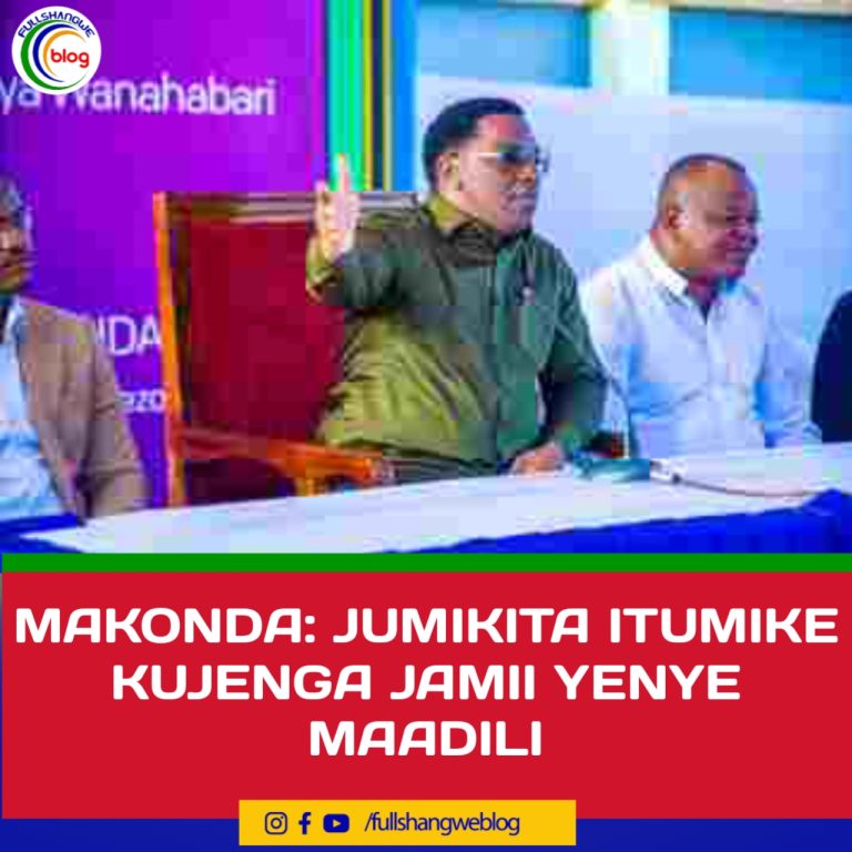 MAKONDA: JUMIKITA ITUMIKE KUJENGA JAMII YENYE MAADILI