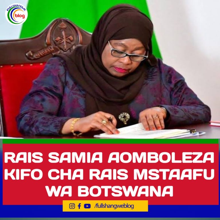 RAIS SAMIA AOMBOLEZA KIFO CHA RAIS MSTAAFU WA BOTSWANA