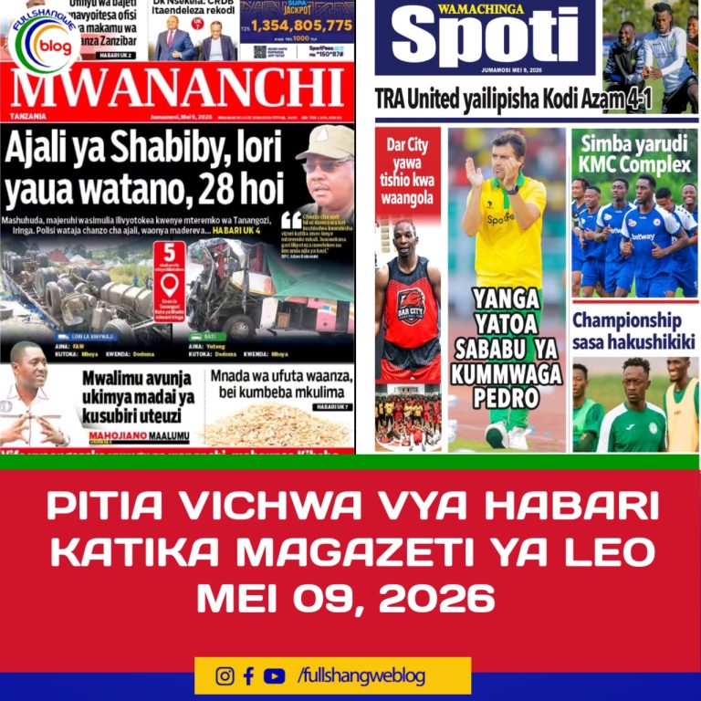 ‎PITIA VICHWA VYA HABARI KATIKA MAGAZETI YA LEO MEI 09, 2026 ‎