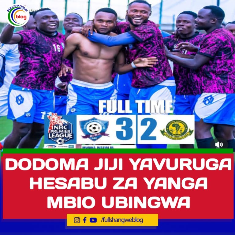 DODOMA JIJI YAVURUGA HESABU ZA YANGA MBIO UBINGWA