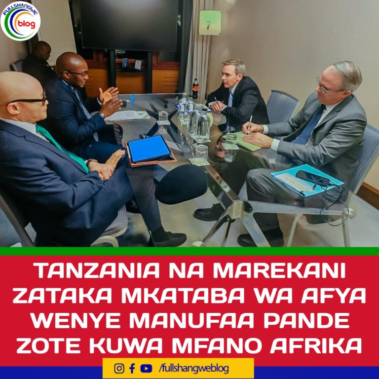 TANZANIA NA MAREKANI ZATAKA MKATABA WA AFYA WENYE MANUFAA PANDE ZOTE KUWA MFANO AFRIKA
