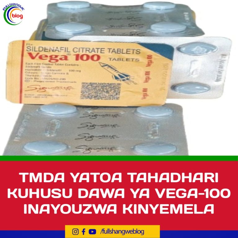 TMDA YATOA TAHADHARI KUHUSU DAWA YA VEGA-100 INAYOUZWA KINYEMELA