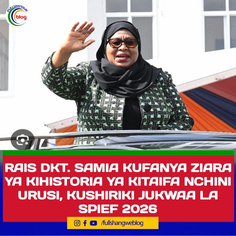 RAIS DKT. SAMIA KUFANYA ZIARA YA KIHISTORIA YA KITAIFA NCHINI URUSI, KUSHIRIKI JUKWAA LA SPIEF 2026