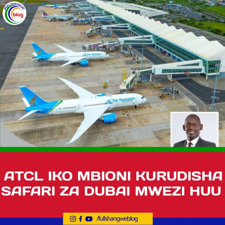 ATCL IKO MBIONI KURUDISHA SAFARI ZA DUBAI MWEZI HUU