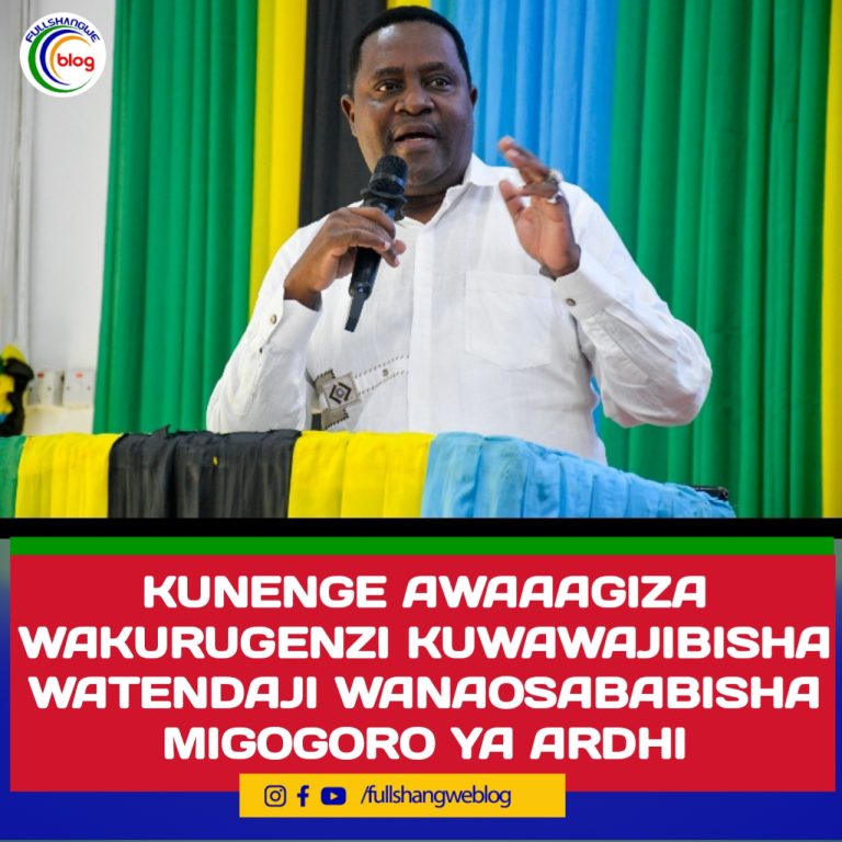 KUNENGE AWAAAGIZA WAKURUGENZI KUWAWAJIBISHA WATENDAJI WANAOSABABISHA MIGOGORO YA ARDHI