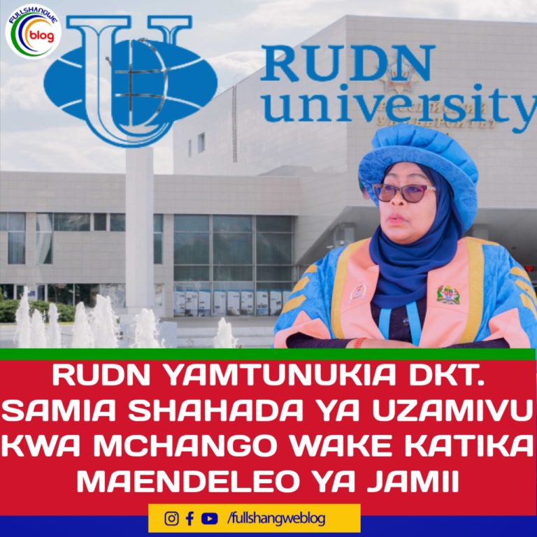 RUDN YAMTUNUKIA DKT. SAMIA SHAHADA YA UZAMIVU KWA MCHANGO WAKE KATIKA MAENDELEO YA JAMII