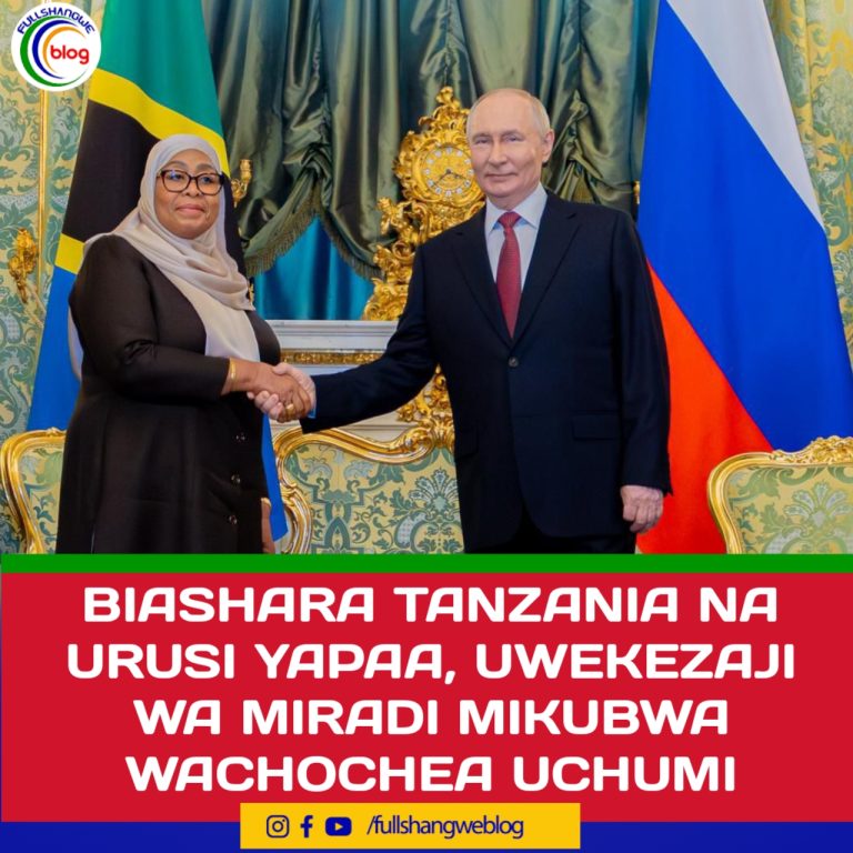 BIASHARA TANZANIA NA URUSI YAPAA, UWEKEZAJI WA MIRADI MIKUBWA WACHOCHEA UCHUMI