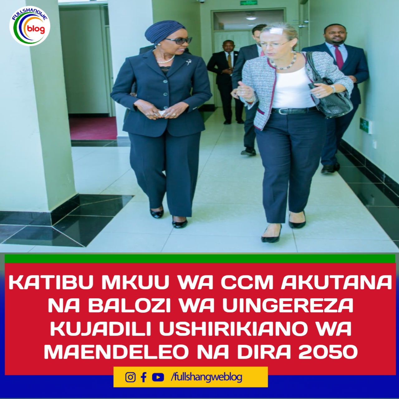 KATIBU MKUU WA CCM AKUTANA NA BALOZI WA UINGEREZA KUJADILI USHIRIKIANO WA MAENDELEO NA DIRA 2050