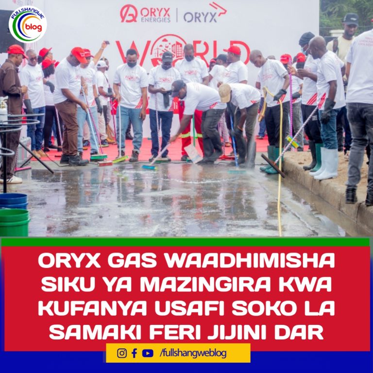 ORYX GAS WAADHIMISHA SIKU YA MAZINGIRA KWA KUFANYA USAFI SOKO LA SAMAKI FERI JIJINI DAR