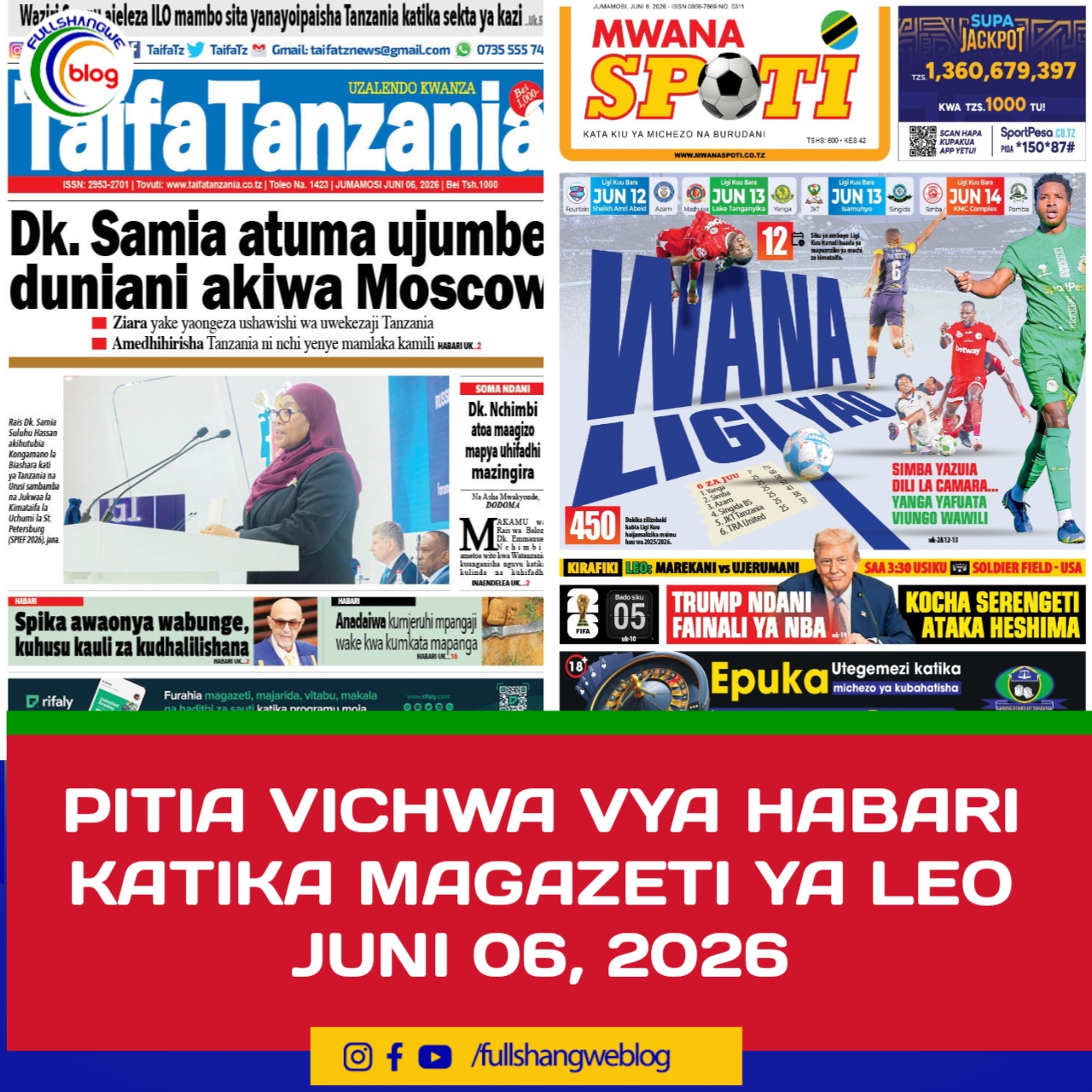 PITIA VICHWA VYA HABARI KATIKA MAGAZETI YA LEO JUNI 06, 2026