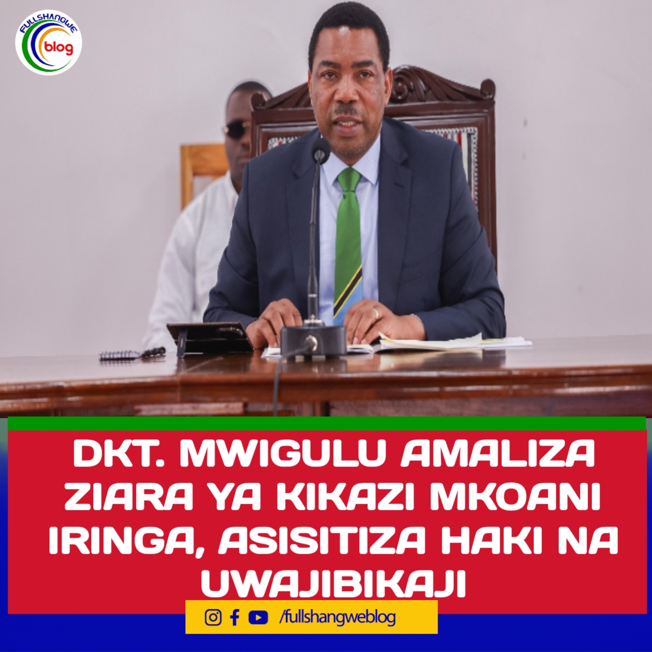 DKT. MWIGULU AMALIZA ZIARA YA KIKAZI MKOANI IRINGA, ASISITIZA HAKI NA UWAJIBIKAJI
