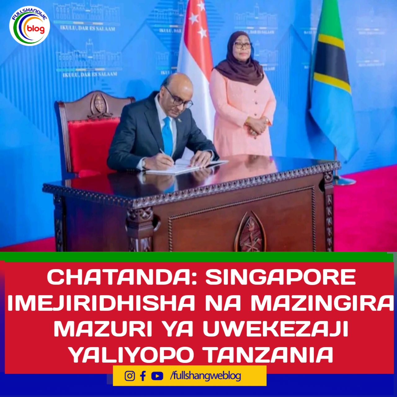 CHATANDA: SINGAPORE IMEJIRIDHISHA NA MAZINGIRA MAZURI YA UWEKEZAJI YALIYOPO TANZANIA
