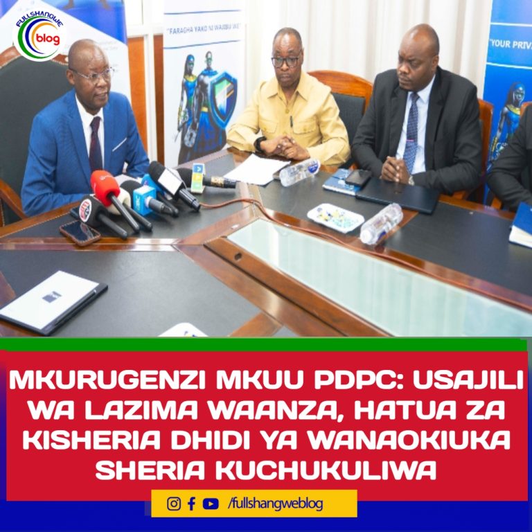 MKURUGENZI MKUU PDPC: USAJILI WA LAZIMA WAANZA, HATUA ZA KISHERIA DHIDI YA WANAOKIUKA SHERIA KUCHUKULIWA