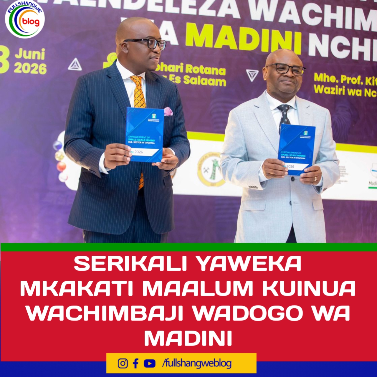 SERIKALI YAWEKA MKAKATI MAALUM KUINUA WACHIMBAJI WADOGO WA MADINI