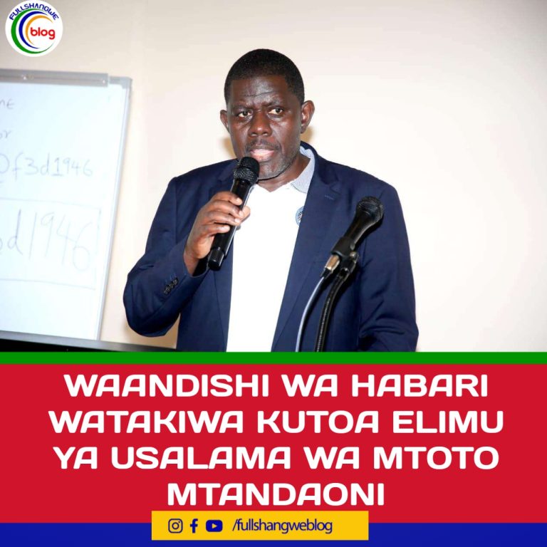 WAANDISHI WA HABARI WATAKIWA KUTOA ELIMU YA USALAMA WA MTOTO MTANDAONI