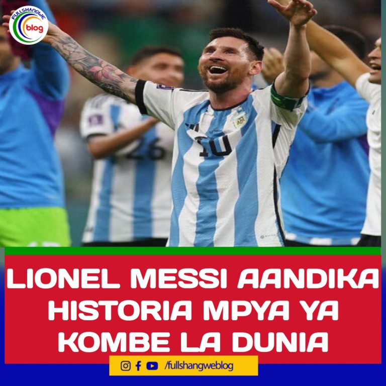 LIONEL MESSI AANDIKA HISTORIA MPYA YA KOMBE LA DUNIA