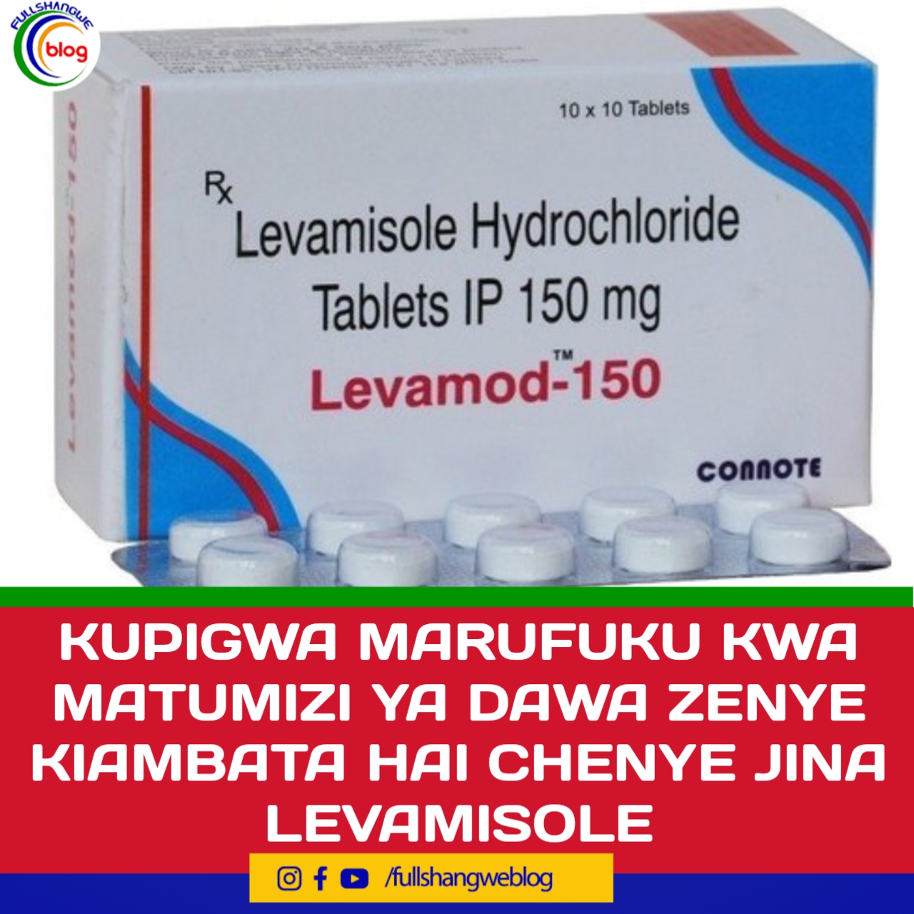 KUPIGWA MARUFUKU KWA MATUMIZI YA DAWA ZENYE KIAMBATA HAI CHENYE JINA LEVAMISOLE