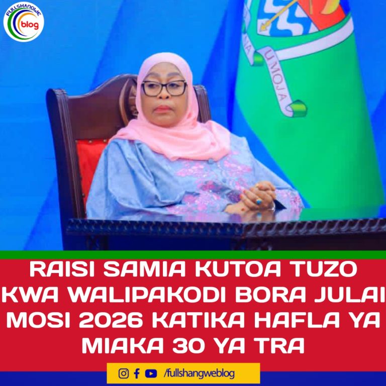 RAISI SAMIA KUTOA TUZO KWA WALIPAKODI BORA JULAI MOSI 2026 KATIKA HAFLA YA MIAKA 30 YA TRA