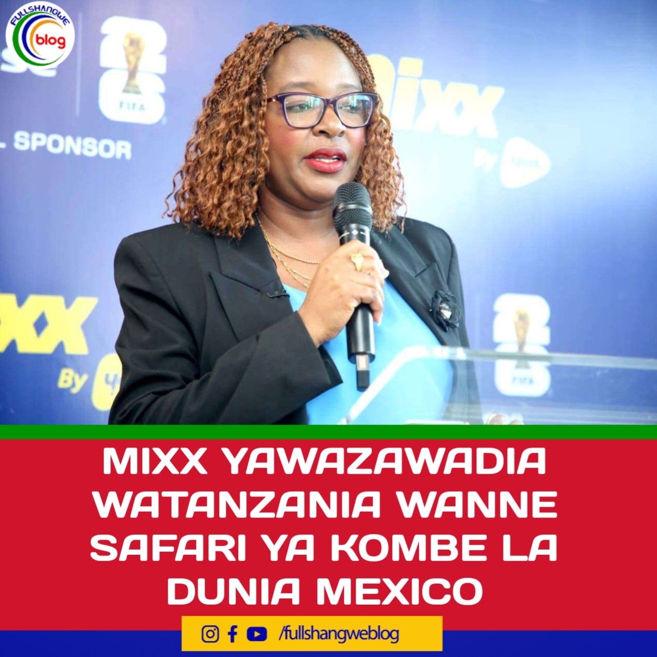 MIXX YAWAZAWADIA WATANZANIA WANNE SAFARI YA KOMBE LA DUNIA MEXICO