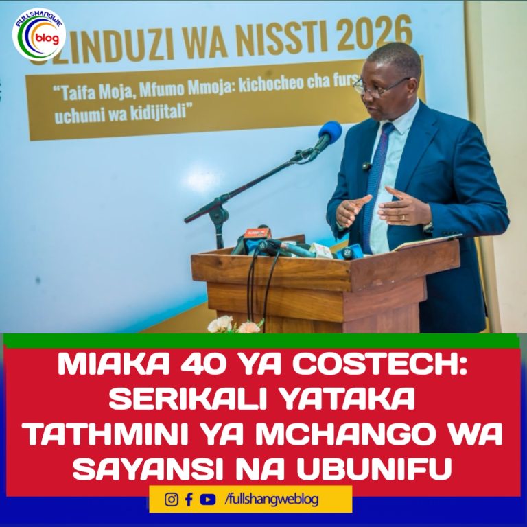 MIAKA 40 YA COSTECH: SERIKALI YATAKA TATHMINI YA MCHANGO WA SAYANSI NA UBUNIFU