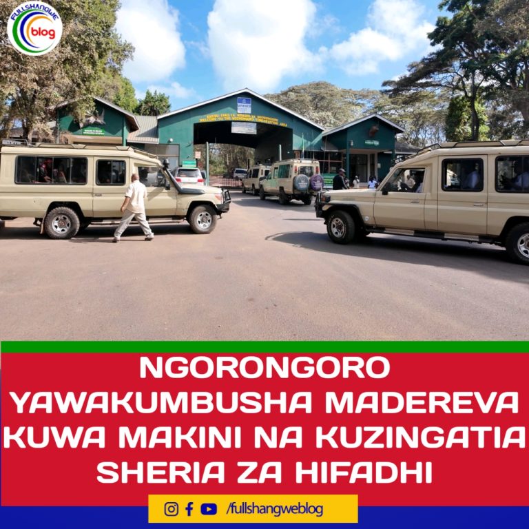 NGORONGORO YAWAKUMBUSHA MADEREVA KUWA MAKINI NA KUZINGATIA SHERIA ZA HIFADHI