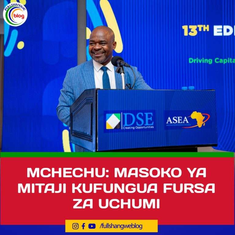 MCHECHU: MASOKO YA MITAJI KUFUNGUA FURSA ZA UCHUMI