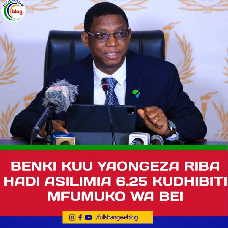 BENKI KUU YAONGEZA RIBA HADI ASILIMIA 6.25 KUDHIBITI MFUMUKO WA BEI