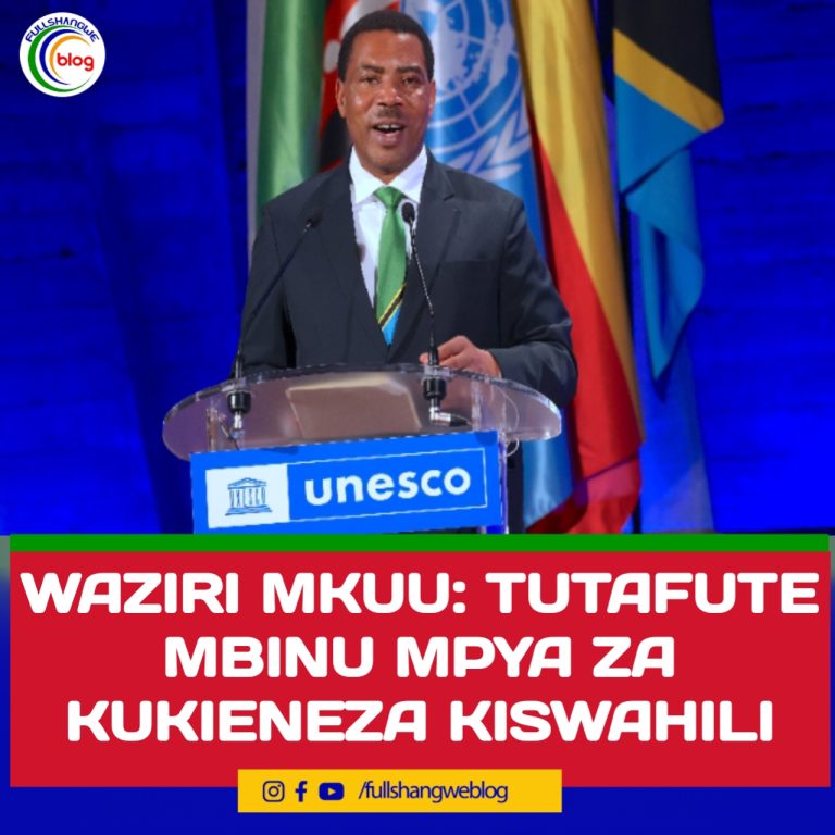 WAZIRI MKUU: TUTAFUTE MBINU MPYA ZA KUKIENEZA KISWAHILI