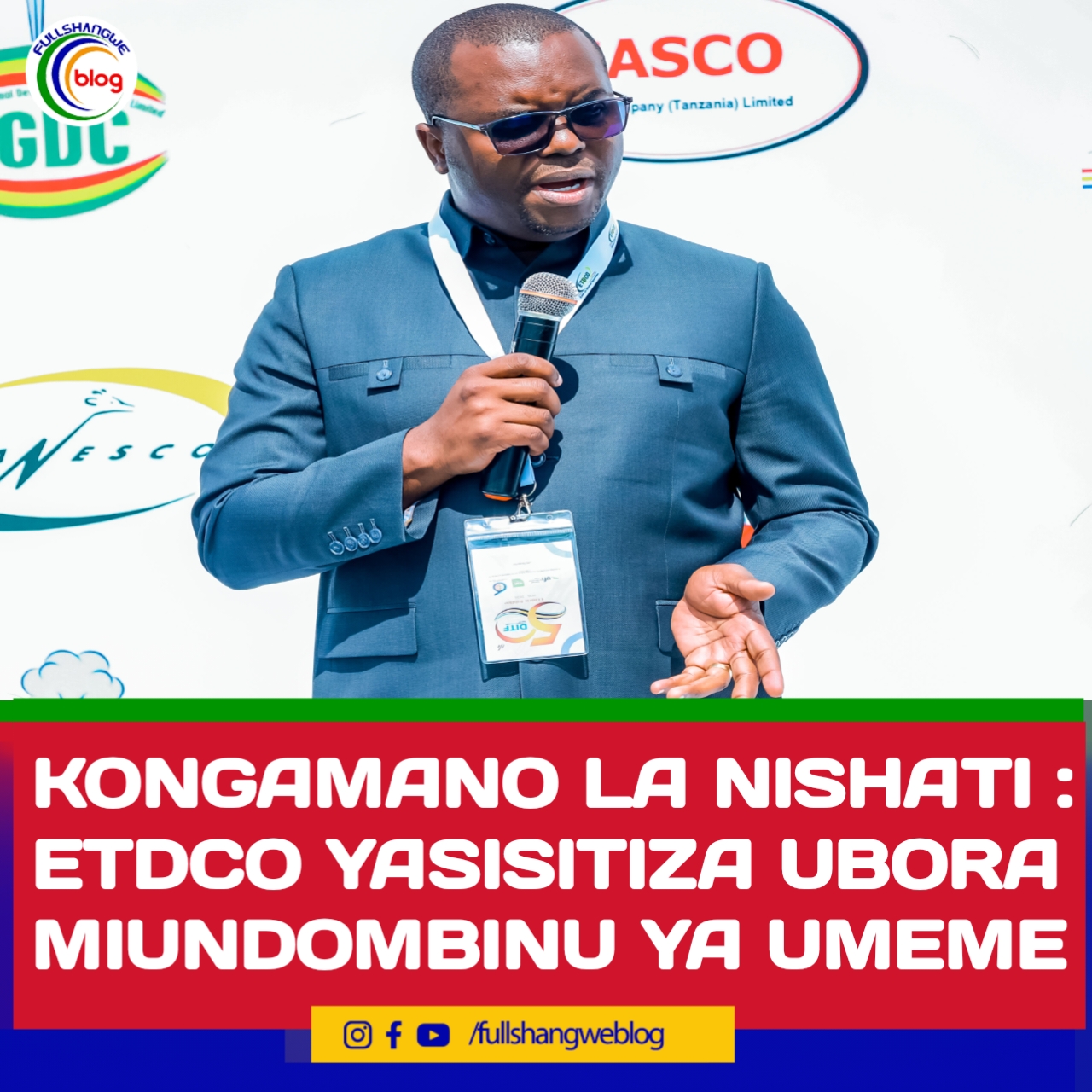 KONGAMANO LA NISHATI : ETDCO YASISITIZA UBORA MIUNDOMBINU YA UMEME