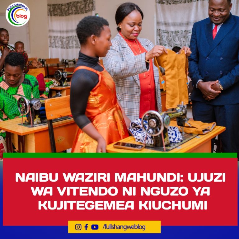 NAIBU WAZIRI MAHUNDI: UJUZI WA VITENDO NI NGUZO YA KUJITEGEMEA KIUCHUMI