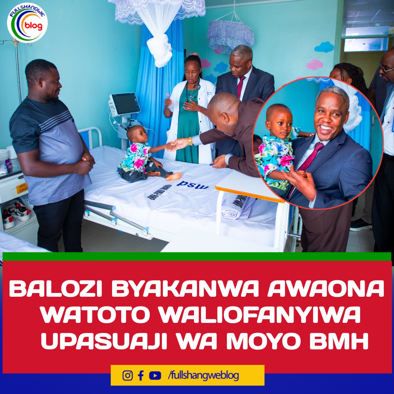 BALOZI BYAKANWA AWAONA WATOTO WALIOFANYIWA UPASUAJI WA MOYO BMH