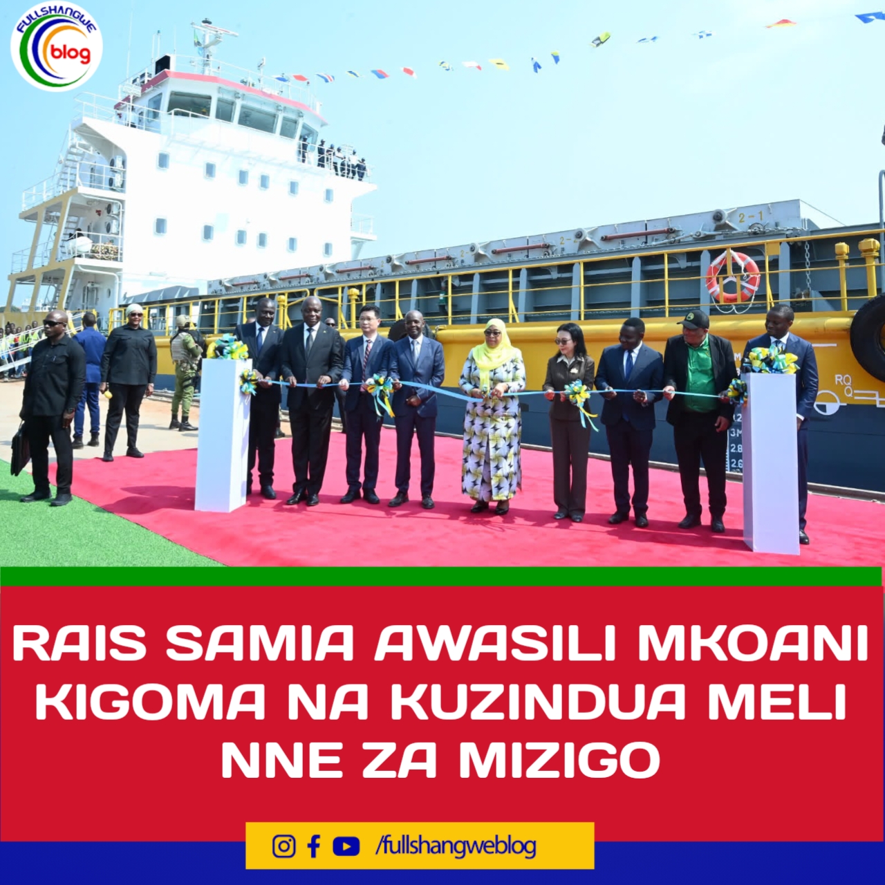 RAIS SAMIA AWASILI MKOANI KIGOMA NA KUZINDUA MELI NNE ZA MIZIGO