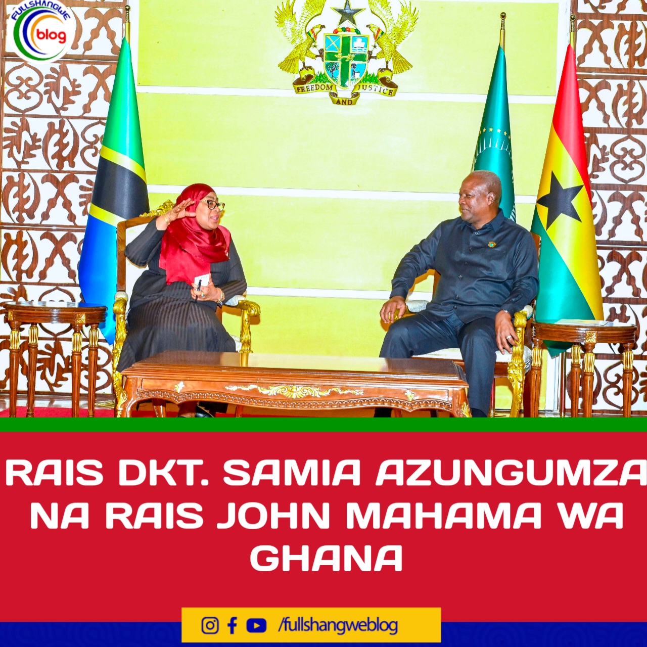 RAIS DKT. SAMIA AZUNGUMZA NA RAIS JOHN MAHAMA WA GHANA