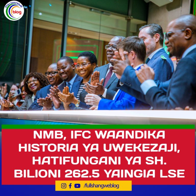 NMB, IFC WAANDIKA HISTORIA YA UWEKEZAJI, HATIFUNGANI YA SH. BILIONI 262.5 YAINGIA LSE