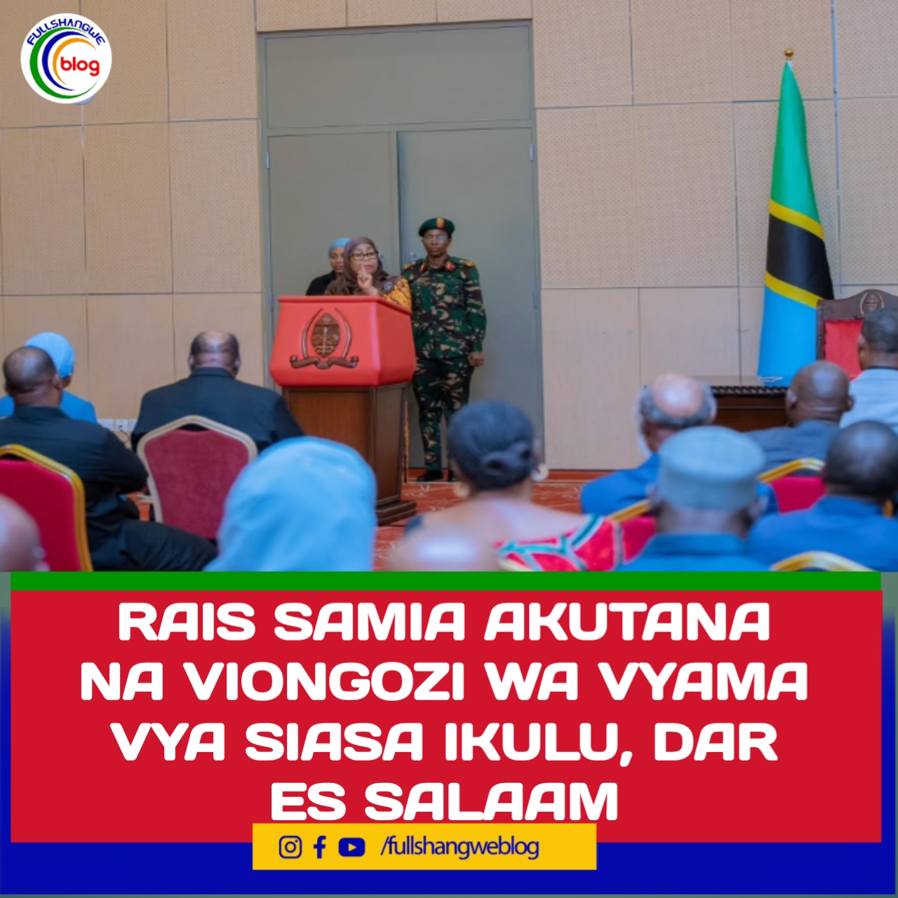 RAIS SAMIA AKUTANA NA VIONGOZI WA VYAMA VYA SIASA IKULU, DAR ES SALAAM