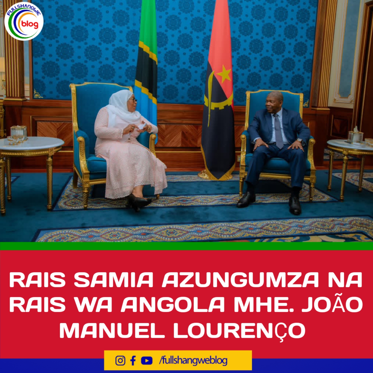 RAIS SAMIA AZUNGUMZA NA RAIS WA ANGOLA MHE. JOÃO MANUEL LOURENÇO