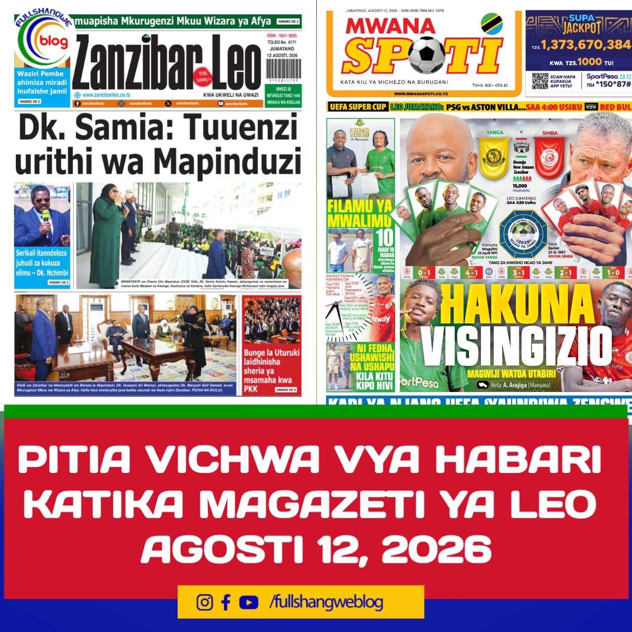 PITIA VICHWA VYA HABARI KATIKA MAGAZETI YA LEO AGOSTI 12, 2026