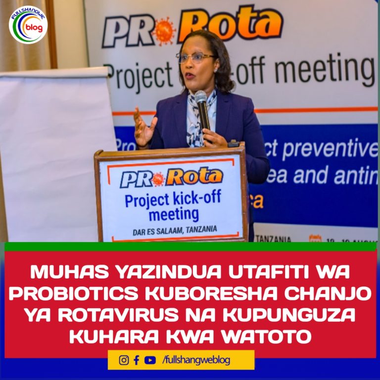 MUHAS, NIMR YAZINDUA UTAFITI WA PROBIOTICS KUBORESHA CHANJO YA ROTAVIRUS NA KUPUNGUZA KUHARA KWA WATOTO