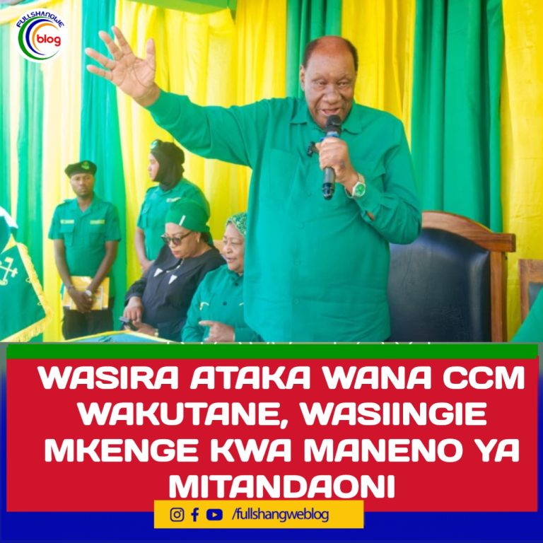 WASIRA ATAKA WANA CCM WAKUTANE, WASIINGIE MKENGE KWA MANENO YA MITANDAONI