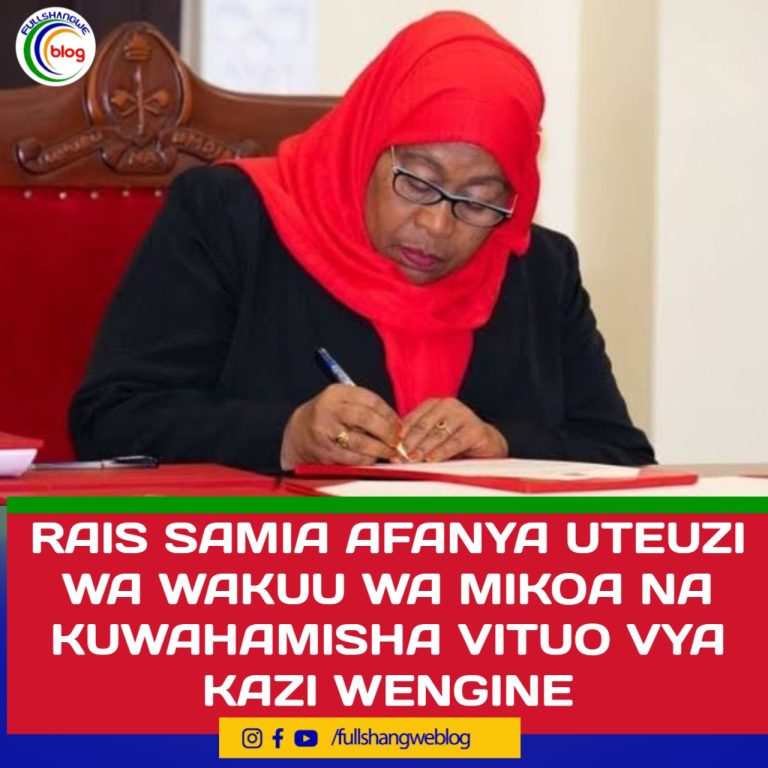 RAIS SAMIA AFANYA UTEUZI WA WAKUU WA MIKOA NA KUWAHAMISHA VITUO VYA KAZI WENGINE