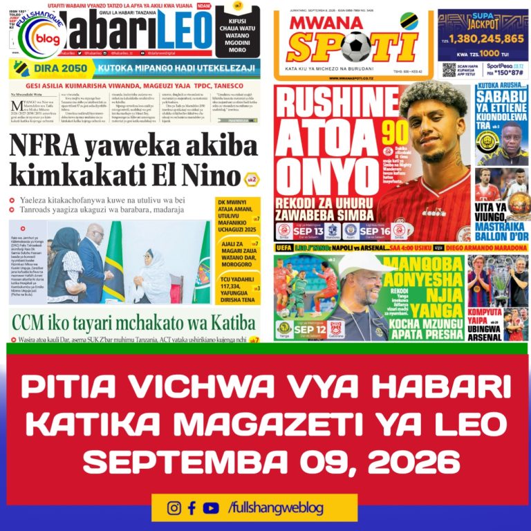 PITIA VICHWA VYA HABARI KATIKA MAGAZETI YA LEO SEPTEMBA 09, 2026 